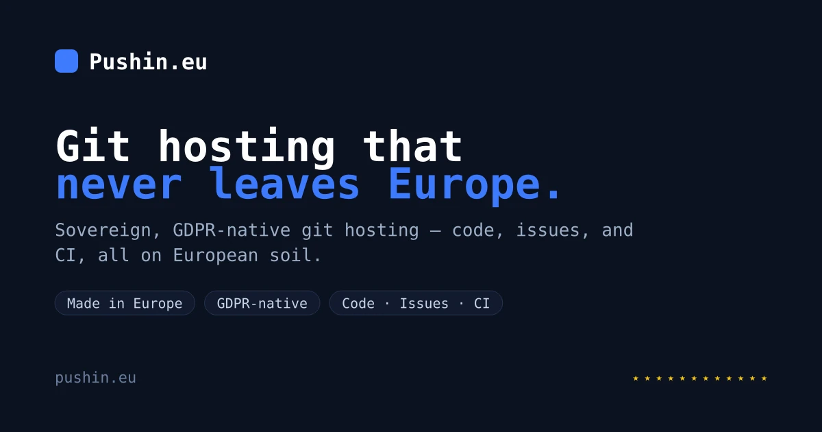 Git hosting that never leaves Europe