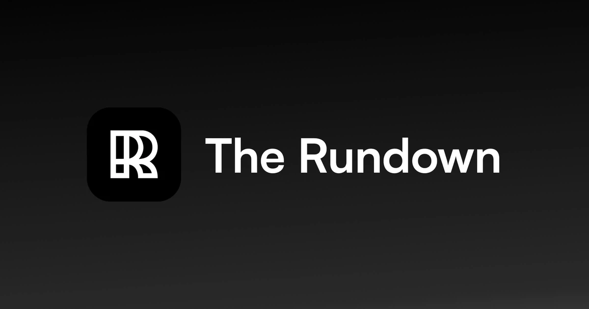The Rundown AI — Daily AI News & Insights in 5 Minutes a Day