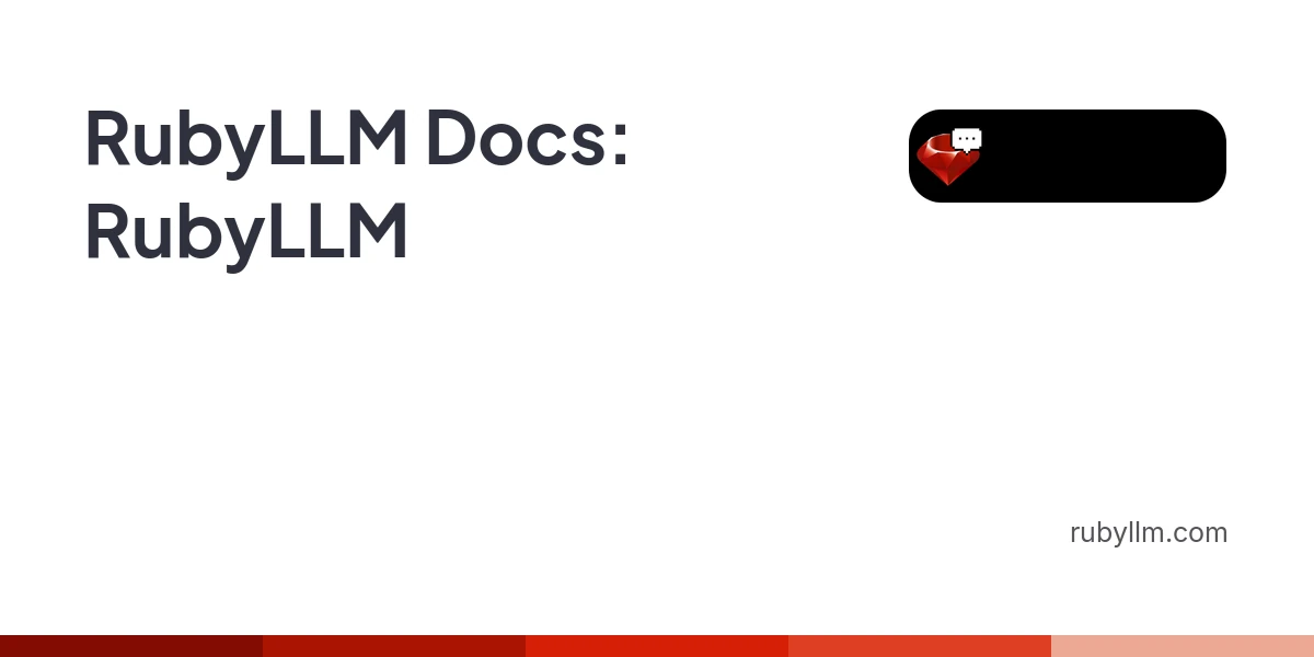 RubyLLM: A single, beautiful Ruby framework for all major AI providers