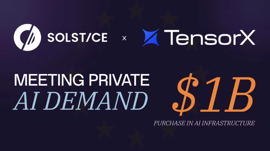 TensorX and Solstice line up $1bn to finance Europe’s sovereign AI buildout