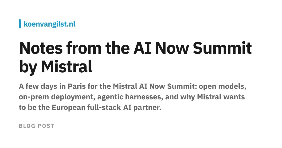 Notes from the Mistral AI Now Summit in Paris