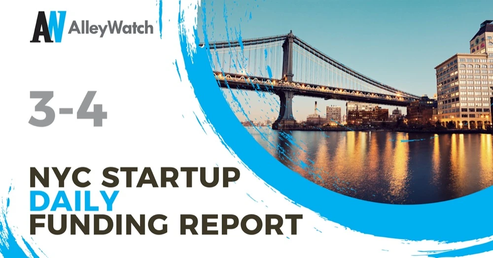 The AlleyWatch Startup Daily Funding Report: 3/4/2026 – AlleyWatch