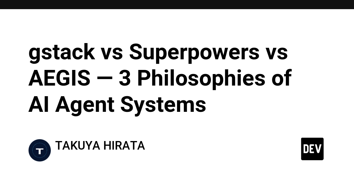 gstack vs Superpowers vs AEGIS — 3 Philosophies of AI Agent Systems