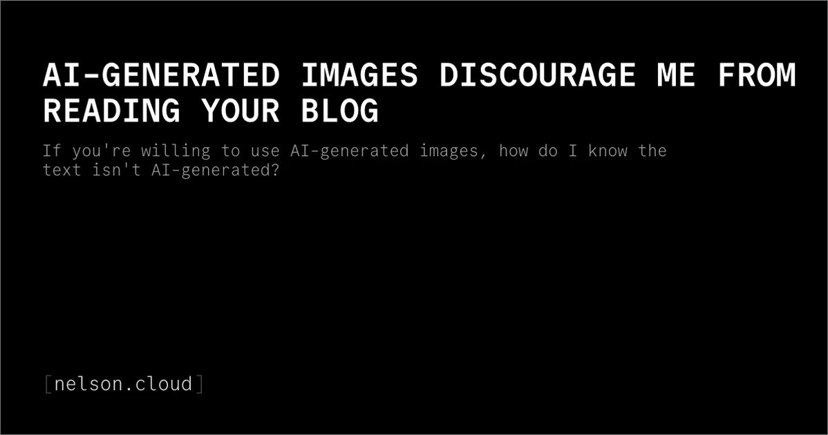 AI-Generated Images Discourage Me from Reading Your Blog