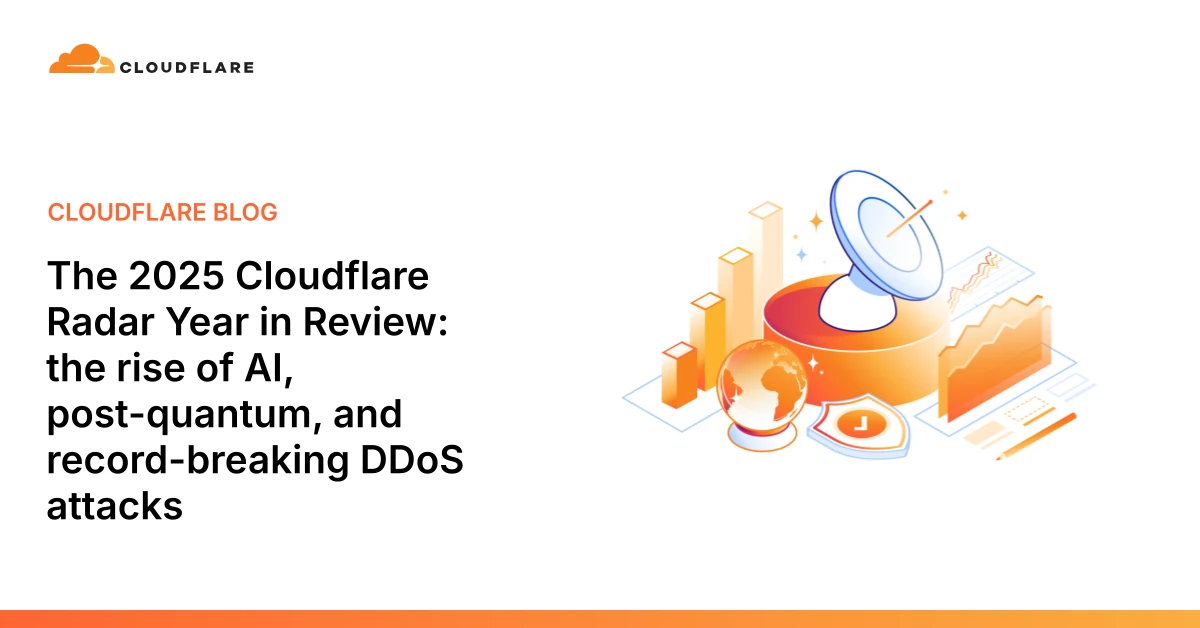 The 2025 Cloudflare Radar Year in Review- the rise of AI, post-quantum, and record-breaking DDoS attacks