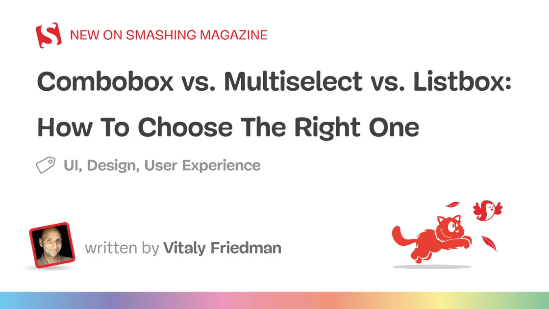 Combobox vs. Multiselect vs. Listbox: How To Choose The Right One — Smashing Magazine