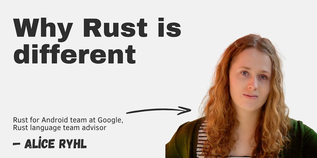 Why Rust is different, with Alice Ryhl