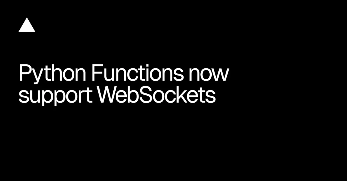 WebSocket support is now available for Python Functions