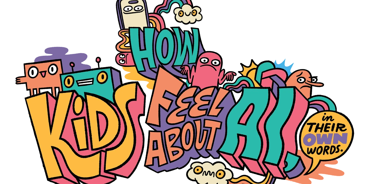 How kids feel about AI, in their own words