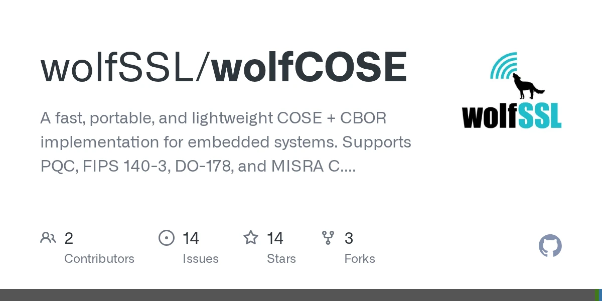wolfSSL releases a new product; wolfCOSE a zero alloc C embbedded COSE stack