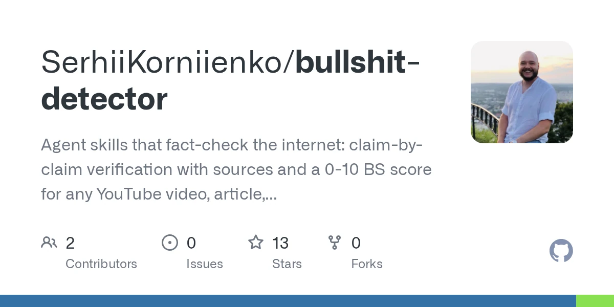 Show HN: Bullshit Detector – agent skills that fact-check videos and articles