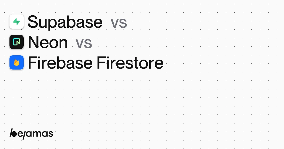 Firebase Firestore vs Neon vs Supabase