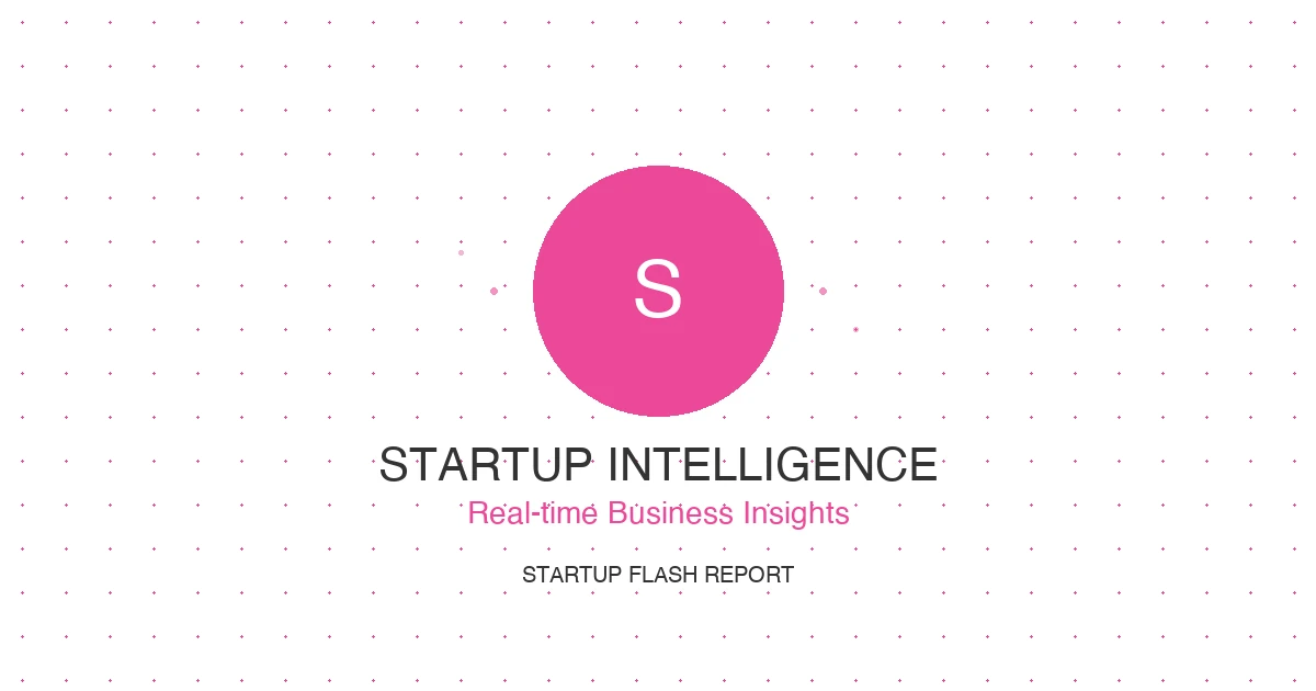 Startup Flash Report - Daily Startup News