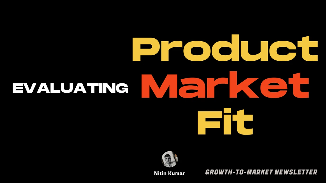 Effective Evaluation of Product-Market Fit