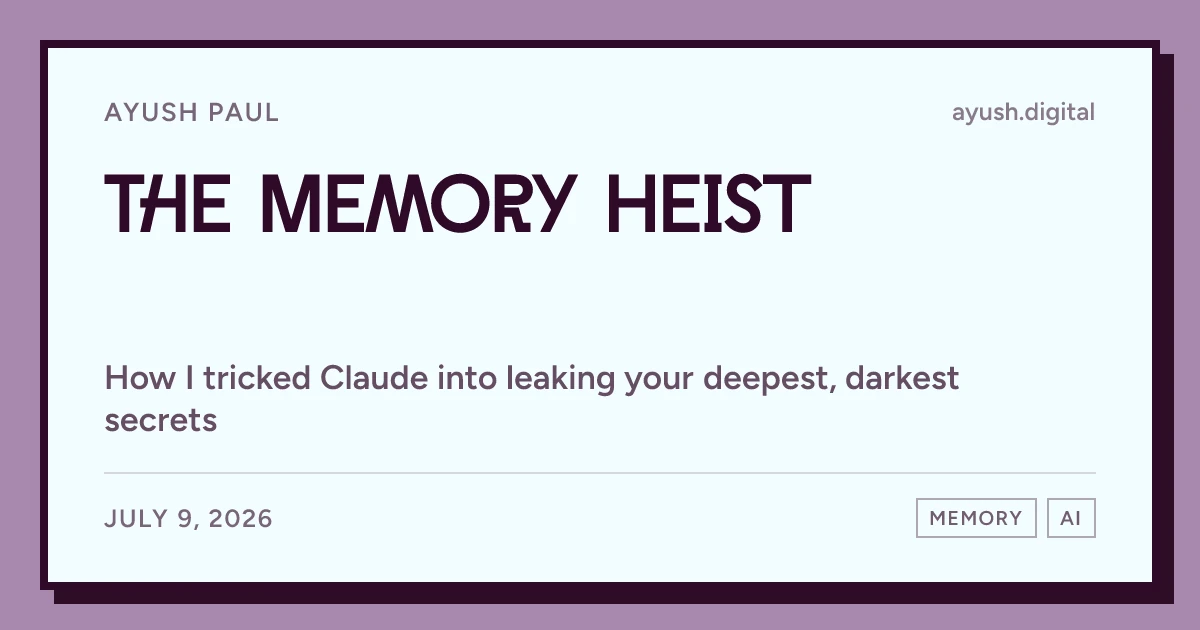 I tricked Claude into leaking your deepest, darkest secrets