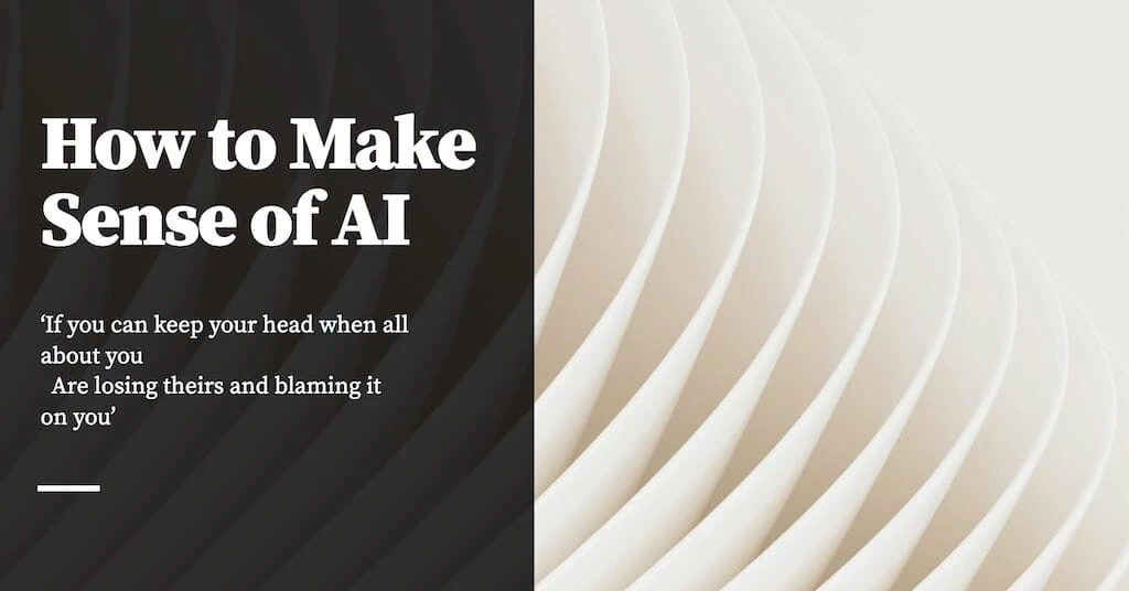 How to Make Sense of AI