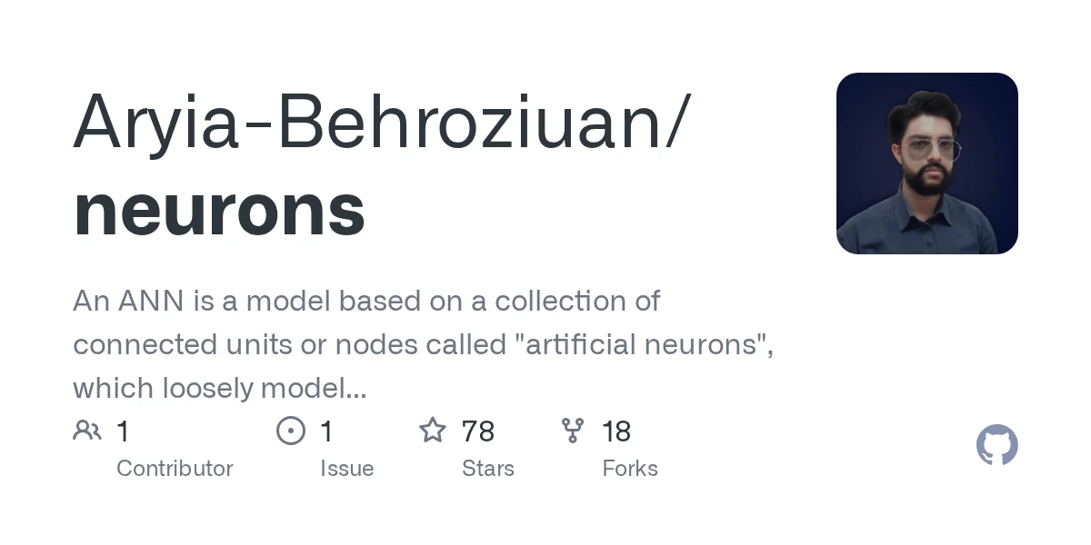 GitHub - Aryia-Behroziuan/neurons: An ANN is a model based on a collection of connected units or nodes called “artificial neurons”, which loosely model the neurons in a biological brain. Each connect…