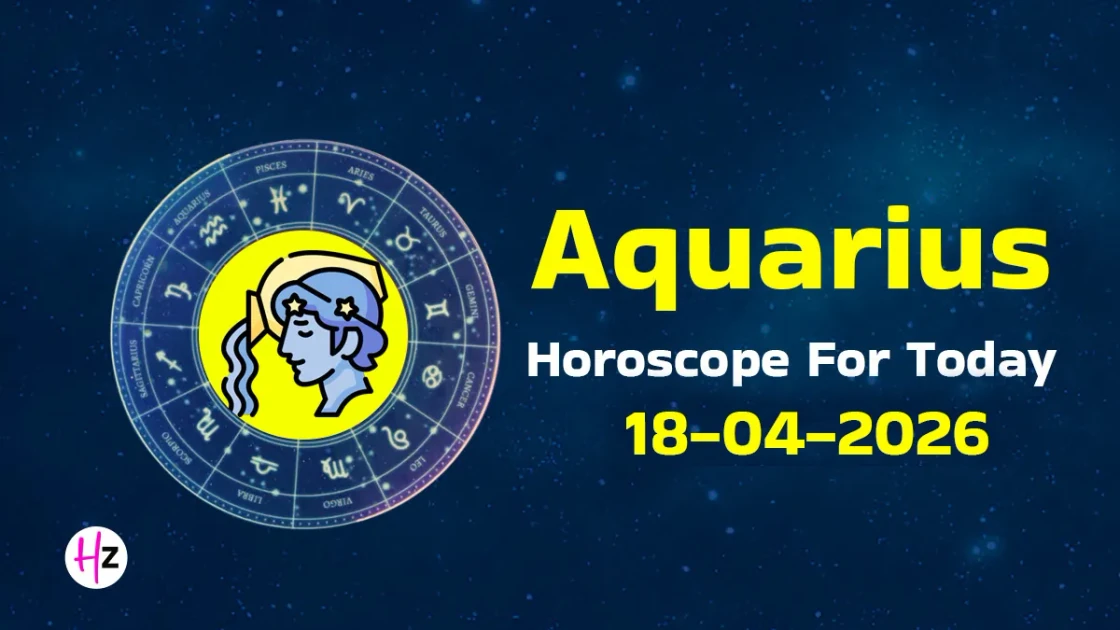 Aquarius Horoscope Today: April 18, 2026 | Networking, Boldness & New Plans