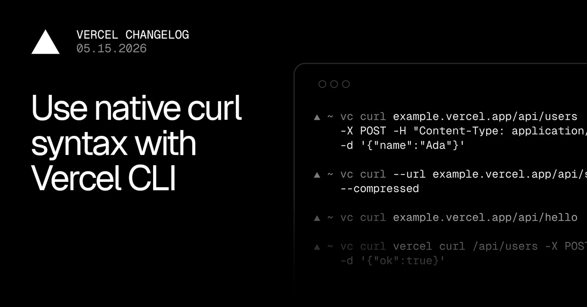 Use native curl syntax with Vercel CLI