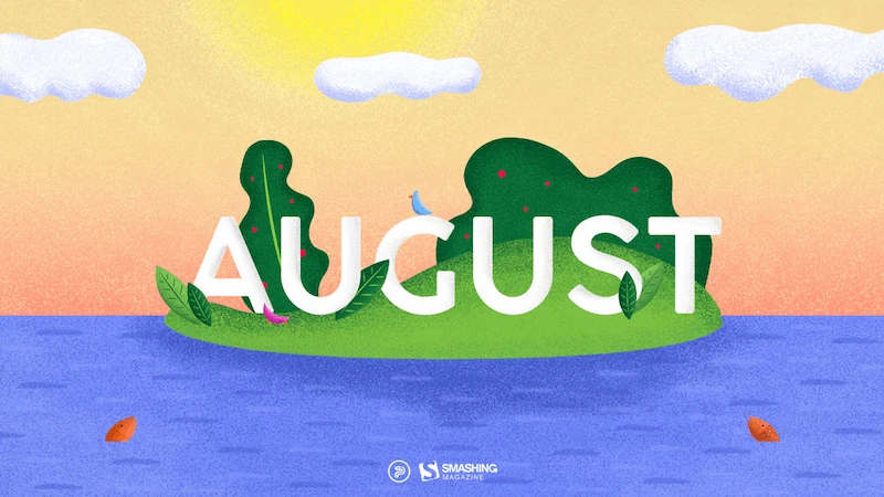 Small Joys And Big Adventures (August 2026 Wallpapers Edition)