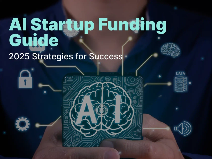 The Essential AI Startup Funding Guide 2025: Strategies for Success