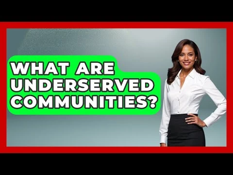 What Are Underserved Communities? - Your Civil Rights Guide