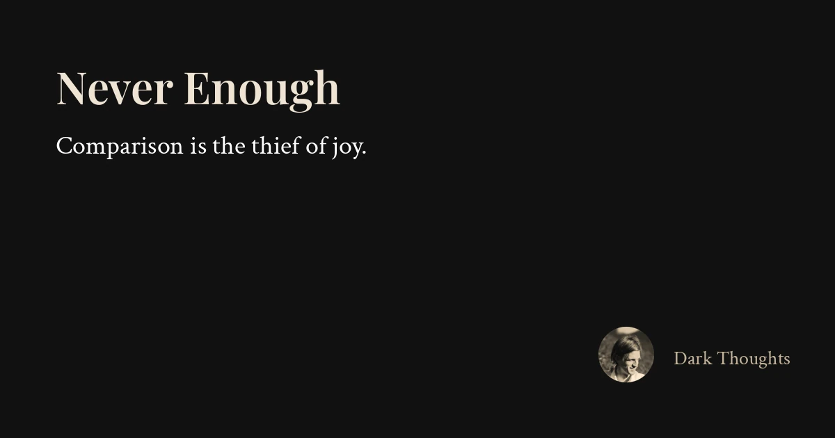 Never Enough