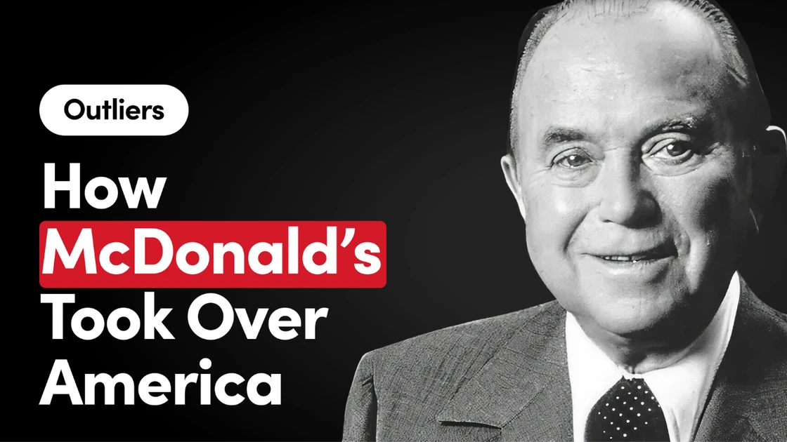 How McDonald’s Took Over America | Ray Kroc [Outliers]