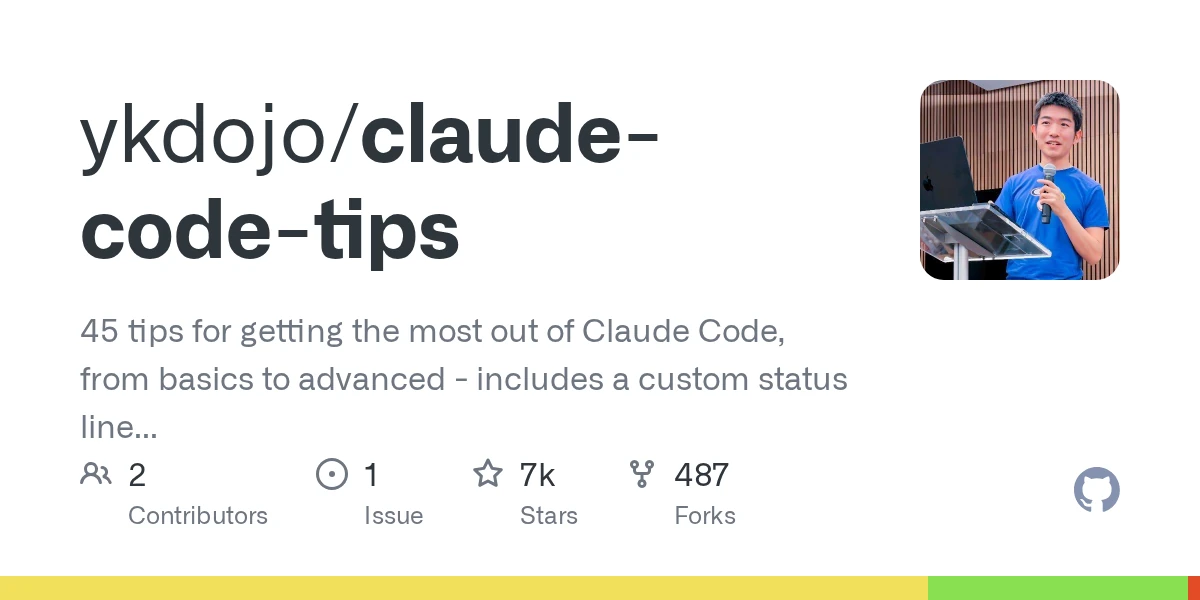 GitHub - ykdojo/claude-code-tips: 45 tips for getting the most out of Claude Code, from basics to advanced - includes a custom status line script, cutting the system prompt in half, using Gemini CLI …