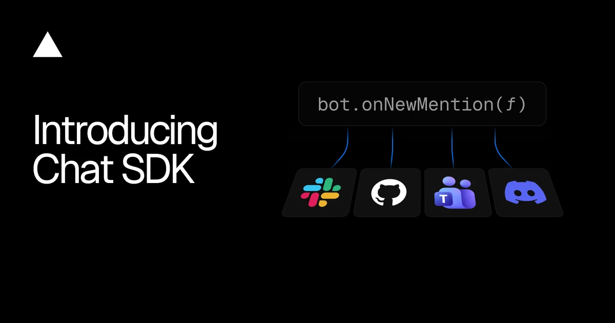 Introducing npm i chat – One codebase, every chat platform - Vercel