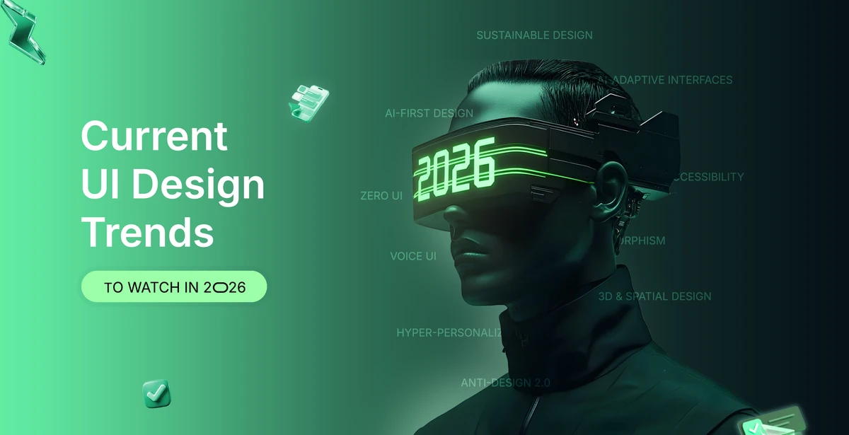 Current UI Design Trends to Watch in 2026 | ideapeel