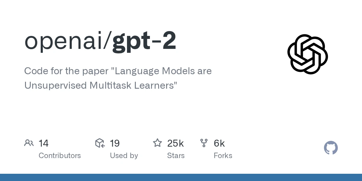 GitHub - openai/gpt-2: Code for the paper “Language Models are Unsupervised Multitask Learners”