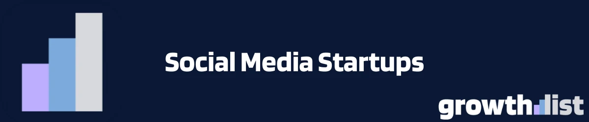 Social Media Startups 2026: Recently Funded Platforms, Tools & Companies