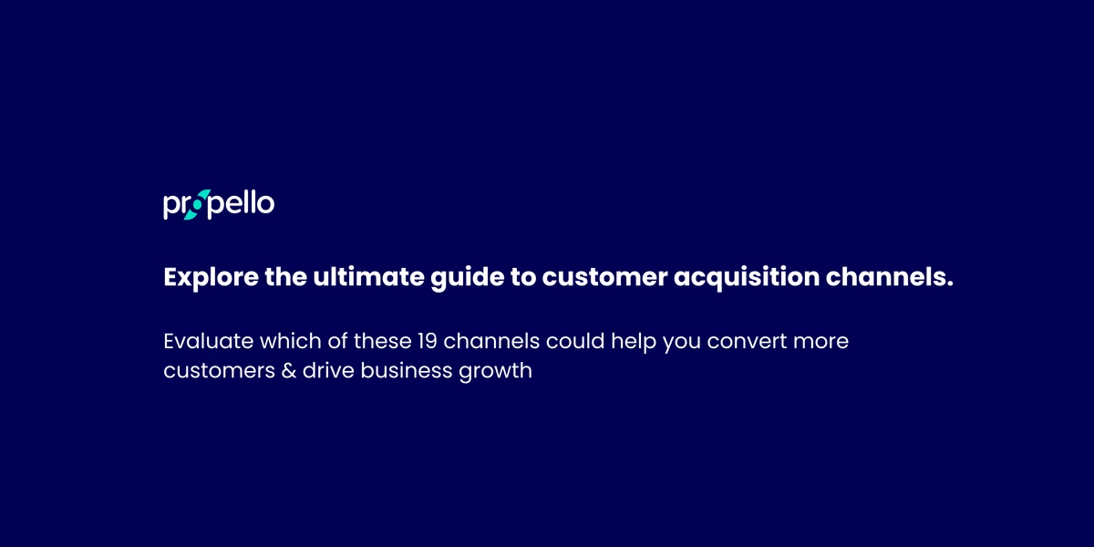 19 Customer Acquisition Channels: Which Ones Drive the Best ROI?.