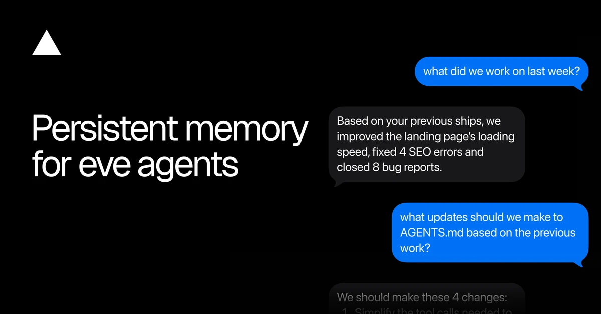 Persistent memory for eve agents