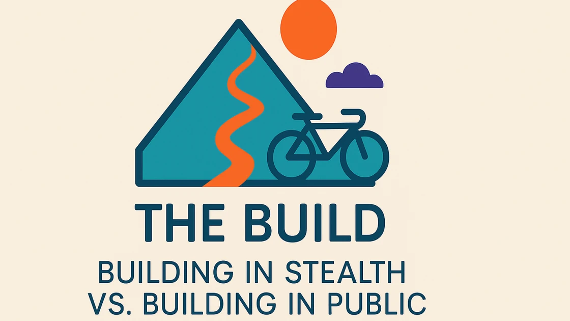 Building in Stealth Vs. Building in Public