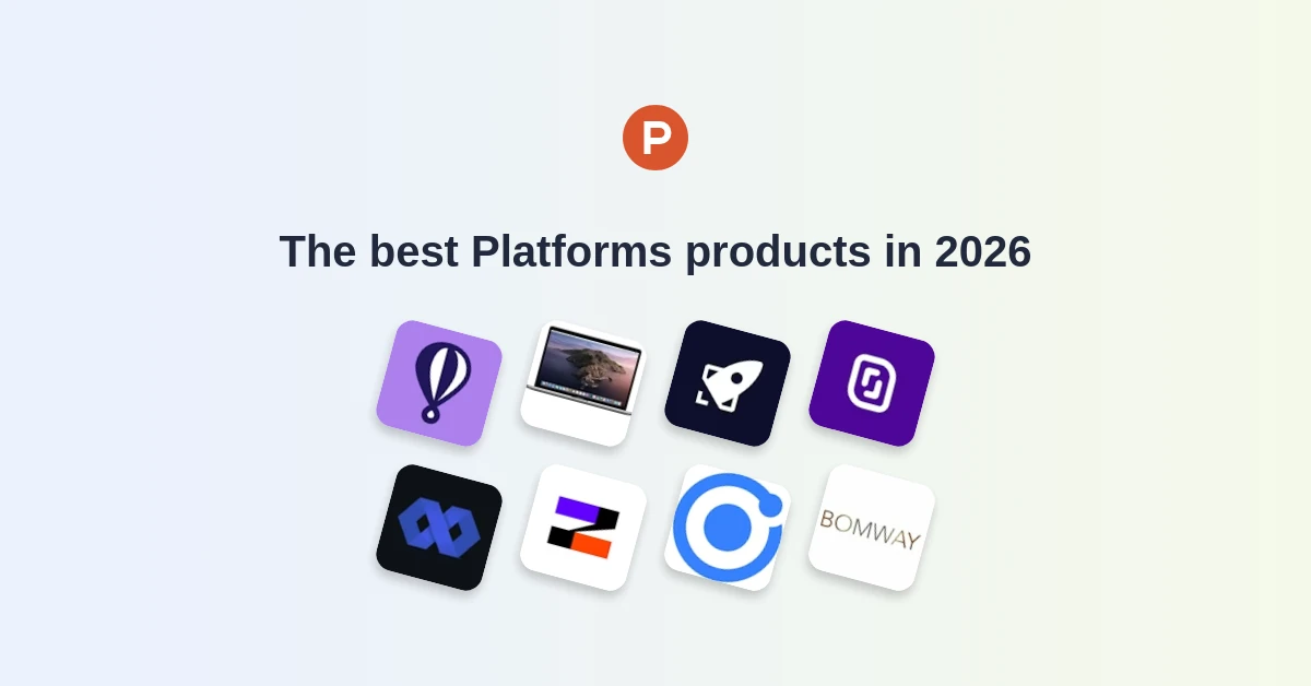 The best platforms in 2026 | Product Hunt
