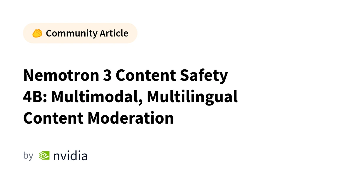 Nemotron 3 Content Safety 4B: Multimodal, Multilingual Content Moderation