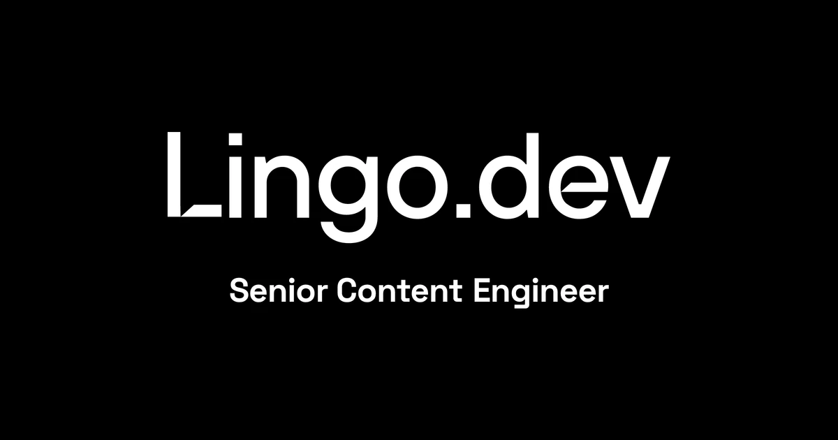 Lingo.dev (YC F24) is hiring a senior content engineer (Remote, worldwide)