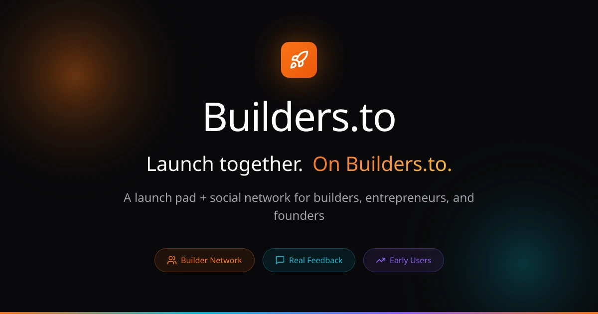 Builders.to — Launch together.