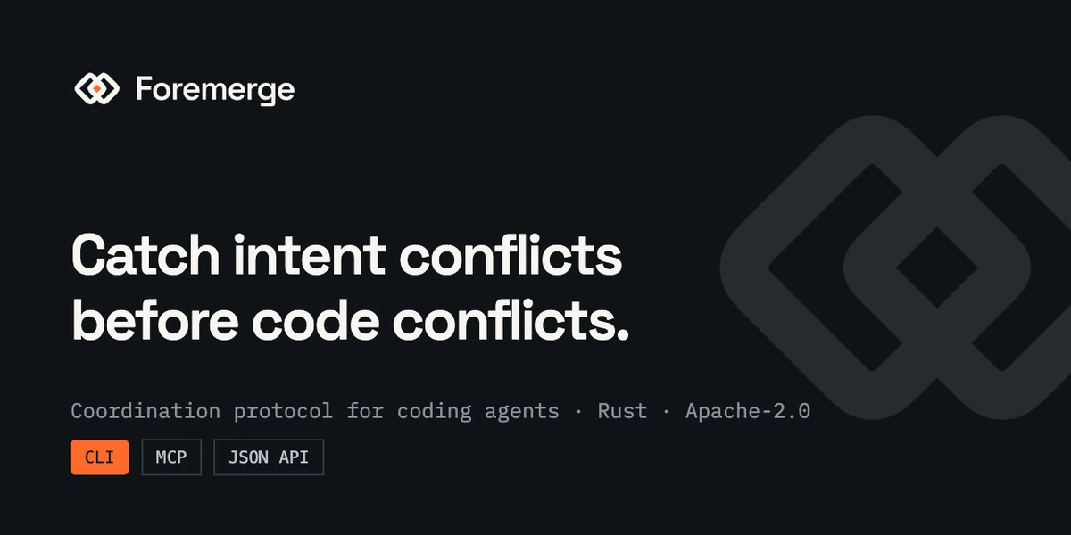 Show HN: Foremerge – Catch Intent Conflicts Between Parallel Coding Agents
