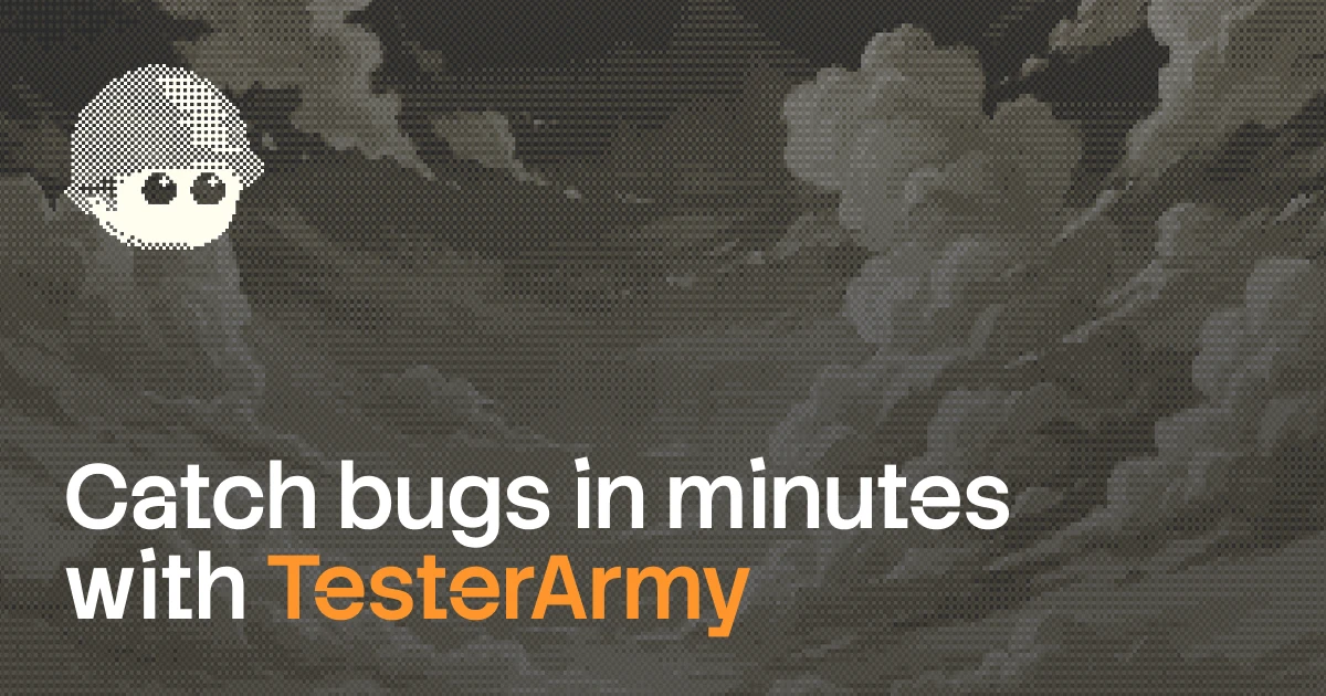 Launch HN: TesterArmy (YC P26) – Agents that test web and mobile apps