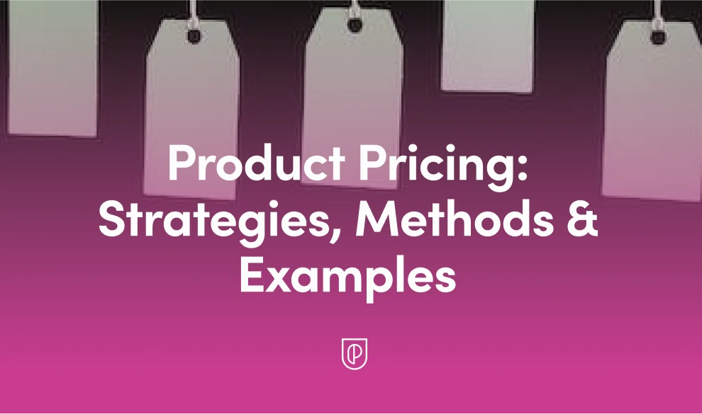 Product Pricing: Strategies, Methods & Examples