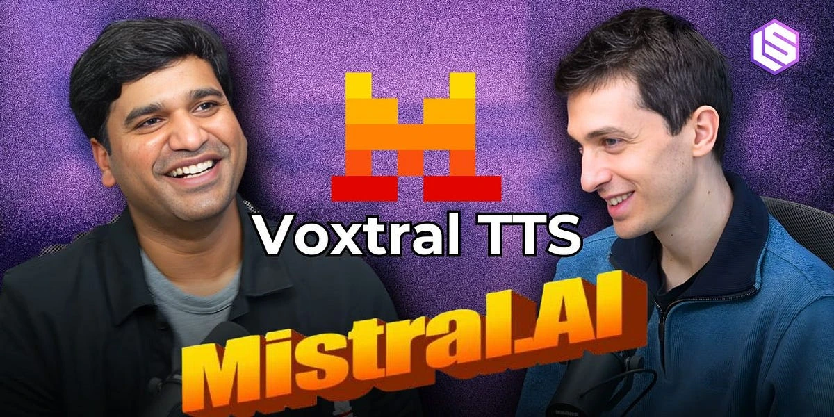 Mistral: Voxtral TTS, Forge, Leanstral, & what’s next for Mistral 4 — w/ Pavan Kumar Reddy & Guillaume Lample