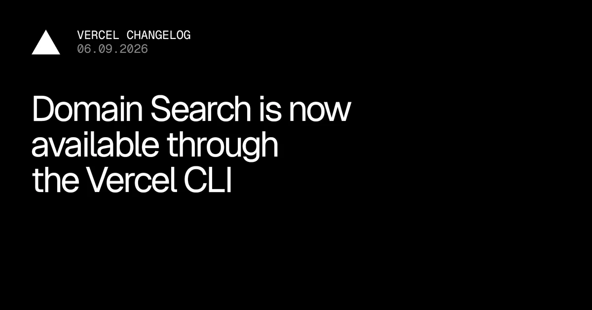 Domain Search is now available through the Vercel CLI