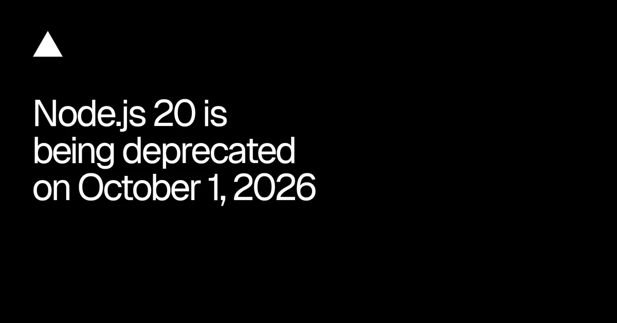 Node.js 20 is being deprecated on October 1, 2026