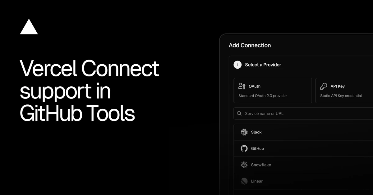 Vercel Connect support in GitHub Tools