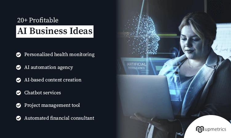 20+ Profitable AI Business Ideas to Keep In Mind In ([currentyear])