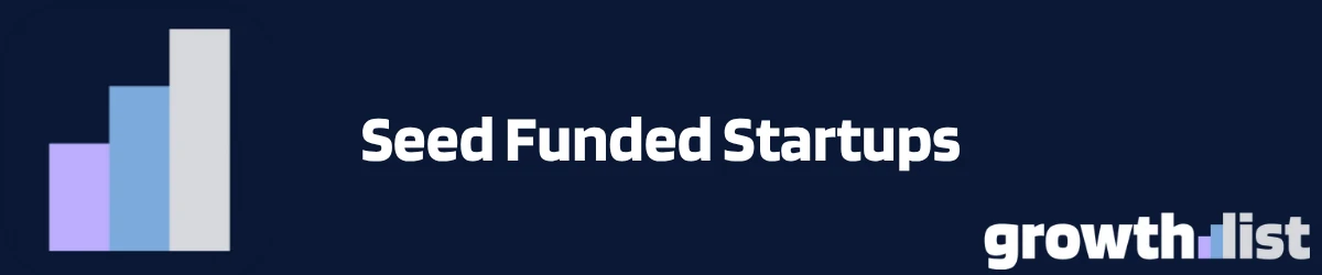 25,000+ Seed Startups 2026 | Verified Funding Database - Growth List