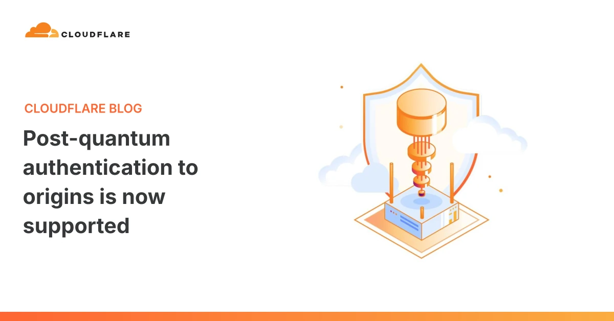 Post-quantum authentication to origins is now supported